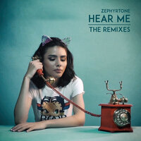 Hear Me - ZEPHYRTONE & Digital Kay