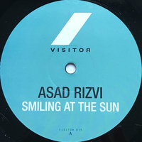 Smiling At The Sun - Asad Rizvi