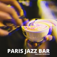 A Wonderful Memory to Create - Paris Jazz Bar