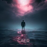 Caer - NXZ & Interliminal & Ami