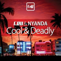 Cool & Deadly - F.eU & Nyanda & Nyanda & F.eU
