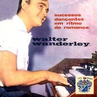 Quem E - Walter Wanderley