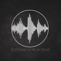 Psalm 23 - Restoring Hope Worship