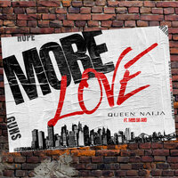 More Love - Queen Naija & Mod da God