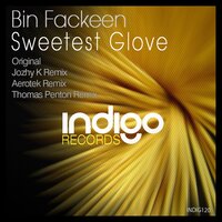 Sweetest Glove - Bin Fackeen & Thomas Penton