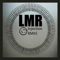 Injection - LMR