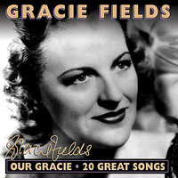 I Took My Harp To A Party - Gracie Fields