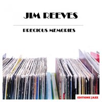 Precious Memories - Jim Reeves