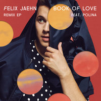 Book Of Love - Felix Jaehn & POLINA & Mike Mago