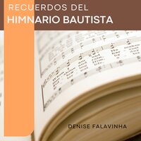 Omnipotente Padre Dios - Denise Falavinha
