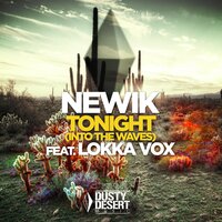 Tonight (Into the Waves) - Newik & Roberto Rios & Dan Sparks & Lokka Vox