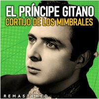 Escúchame, madre mía - El Príncipe Gitano