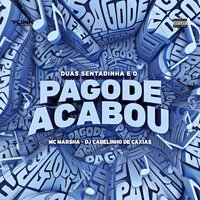 Duas Sentadinha  o Pagode Acabou - MC Marsha & Dj Cabelinho de Caxias & Funk das galáxias