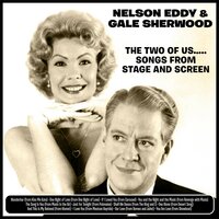 I Love You ( from Mexican Hayride ) - Nelson Eddy feat Gale Sherwood & Nelson Eddy & Gale Sherwood
