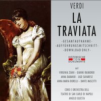La Traviata, zweiter Teil, zweiter Akt, Fortsetzung und Ende: XIII. Alfredo, Alfredo - Coro Del Teatro Di San Carlo Di Napoli & Orchestra del Teatro di San Carlo di Napoli & Angelo Questa & Virginia Zeani & Gianni Raimondi & Anna Dabandi & Джузеппе Верди