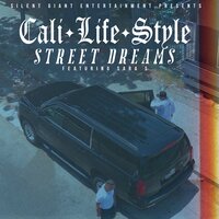 Street Dreams - Cali Life Style & Sara S