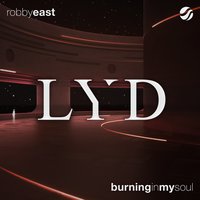 Burning in My Soul - Robby East