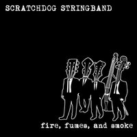 Burn It on Me - Scratchdog Stringband