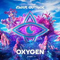Oxygen - EMKR & Outrage