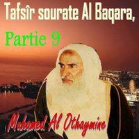 Tafsîr sourate Al Baqara, Partie 9 , Pt.2 - Muhamed Al Othaymine