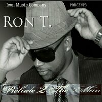 Watch Her Go - Ron T.