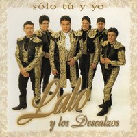 El Derecho de Nacer - Lalo Y Los Descalzos