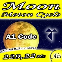Moon Meton Cycle 229.22Hz Ais - A1 Code & Yovaspir & Planeton