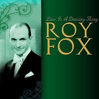 Your Heart and Mine - Roy Fox & His Orchestra