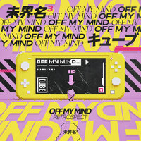 Off My Mind - Retrospect & UNTITLED CUBE