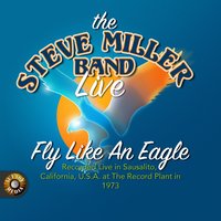 Look over Yonder Wall - Steve Miller Band