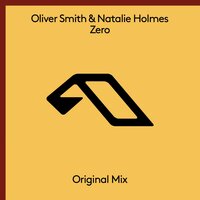 Zero - Oliver Smith & Natalie Holmes