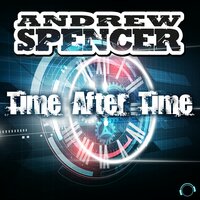 Time After Time - Andrew Spencer & Alex Megane