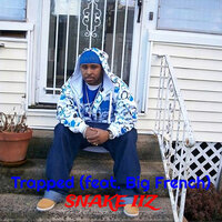 Trapped - Snake Iiz & Big French