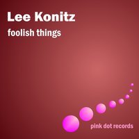 All the Things You Are #1 - Lee Konitz
