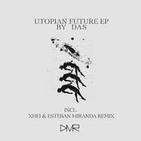 Utopian Future - Das & XHEI