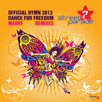 Dance for Freedom (Official Street Parade Hymn 2013) - Maury