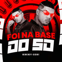 Foi na Base do Sd - DJ SD 061 & MC Gw