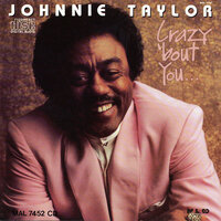 Without You - Johnnie Taylor