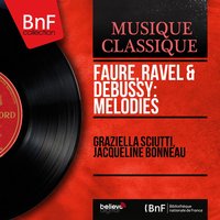 Poème d'un jour, Op. 21: Adieu - Graziella Sciutti & Габриэль Форе