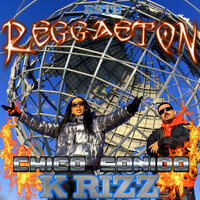 Este Reggaeton - Chico Sonido & K Rizz & Krizz