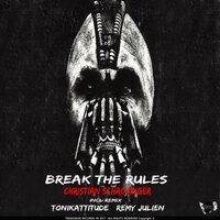 Break The Rules - Christian Schachinger
