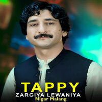 Tappy Zargiya Lewaniya - Nigar Malang
