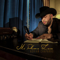 Mi Pluma Loca - Adrian Chaparro