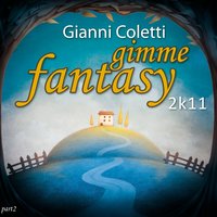 Gimme Fantasy - Gianni Coletti & DJ's From Mars
