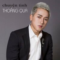 Chuyện tình thoáng qua nhạc mới - Châu Khải Phong