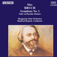Suite on Russian Themes, Op. 79b: IV. Dance. Vivace ma non troppo - Hungarian State Symphony Orchestra & Макс Брух