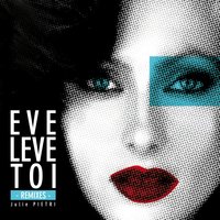 Eve lève toi - Julie Pietri