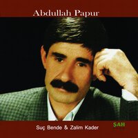 Zalim Kader - Abdullah Papur