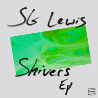 Shivers - SG Lewis & JP Cooper