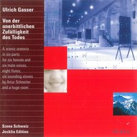 Von der unerbittlichen Zufälligkeit des Todes: O Herr, gib jedem seinen eigenen Tod - Dorothea Rieger & Yukie Sekiguchi & Christine Pabst & Peter Bauer & Leopold Kern & Ensemble les joueurs de flûte